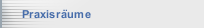 Praxisr&auml;ume